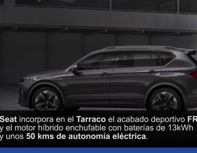 El Seat Tarraco FR PHEV será su primer híbrido enchufable