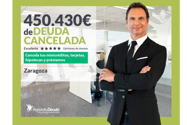Repara tu Deuda Abogados cancela 450.430 € en Zaragoza (Aragón) con la Ley de Segunda Oportunidad
